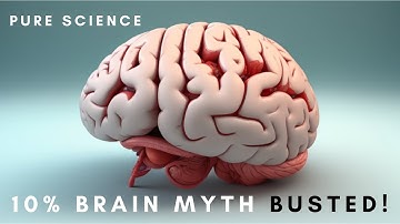 Do we really only use 10% of our brains?