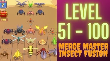 MAX LEVEL IN MERGE MASTER INSECT FUSION GAMEPLAY WALKTHROUGH | PART 2 LEVEL 51 - 100 #mergemaster