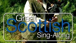 Great Scottish Sing-Along: Music and Scenery