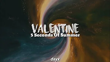 Valentine - 5 Seconds Of Summer (Lyrics)