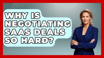 Why Is Negotiating SaaS Deals So Hard? - The SaaS Pros Breakdown