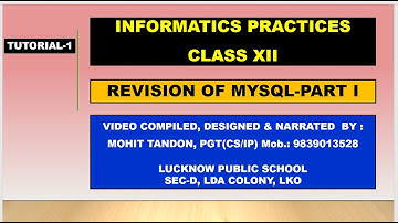 CLASS XII CS & IP PYTHON TUTORIAL -1 ON REVISION OF MYSQL- PART I BY MOHIT TANDON SIR