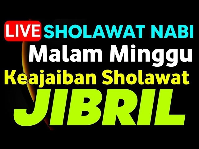 SHOLAWAT JIBRIL PENARIK REZEKI PALING MUSTAJAB,SHOLAWAT NABI MUHAMMAD SAW MERDU TERBARU class=