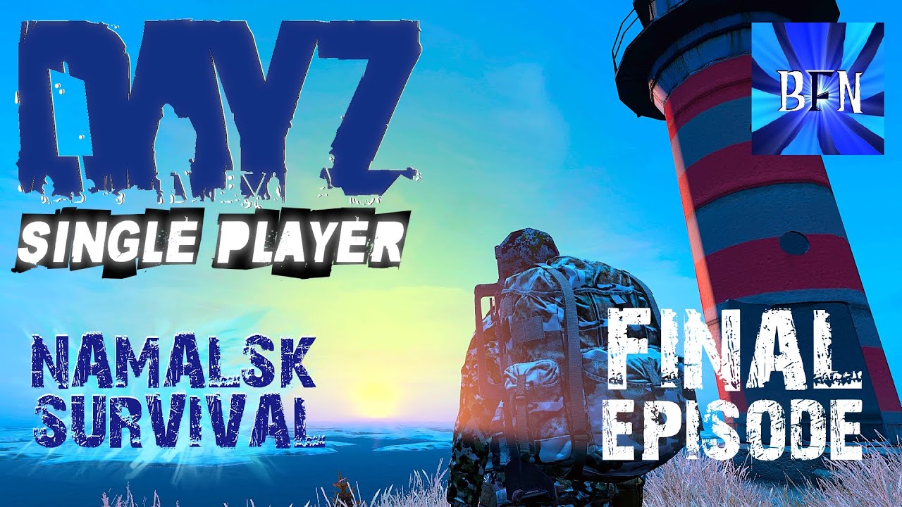 DayZ Let's Play Namalsk Survival, Single Player, FINAL EPISODE