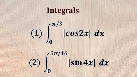 || Integratie || Modulusfunctie || Trigonometrische functies