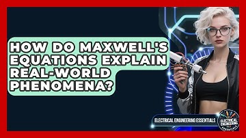 How Do Maxwell