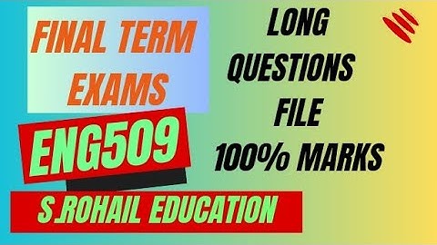 Eng509 || Subjective questions for Final Term || Long questions (3,5) Marks Questions