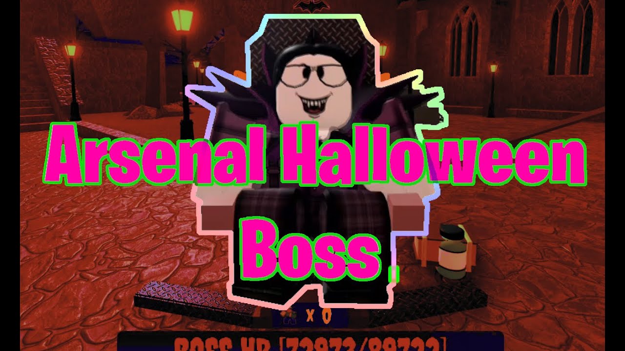[ Arsenal ] Halloween Boss Event