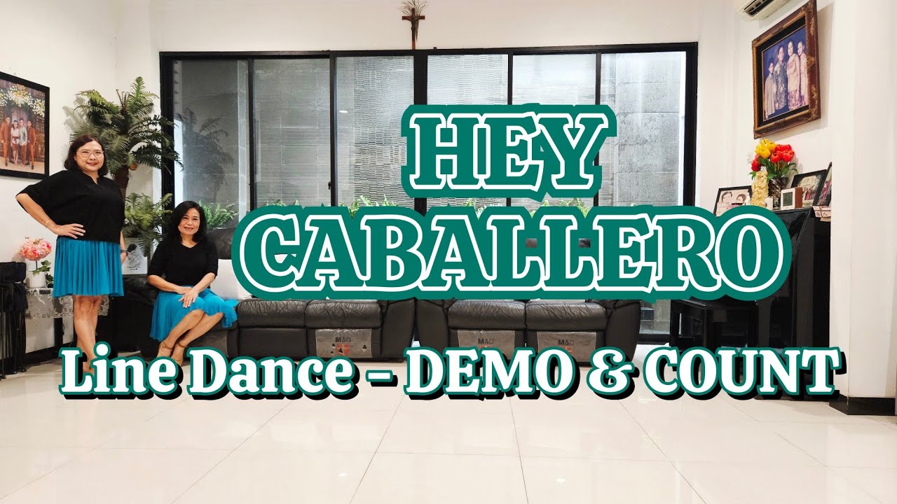 HEY CABALLERO (DEMO & COUNT) - Line Dance