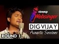 Maai Teri Chunariya Acoustic Version ABCD 2 Digvijay Singh CloseUpWebsinger