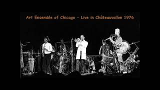 Art Ensemble of Chicago  - Live in Châteauvallon 1976