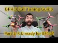 Betaflight 4.3 Complete Tuning Guide! Part 1: Are you ready for BF4.3?