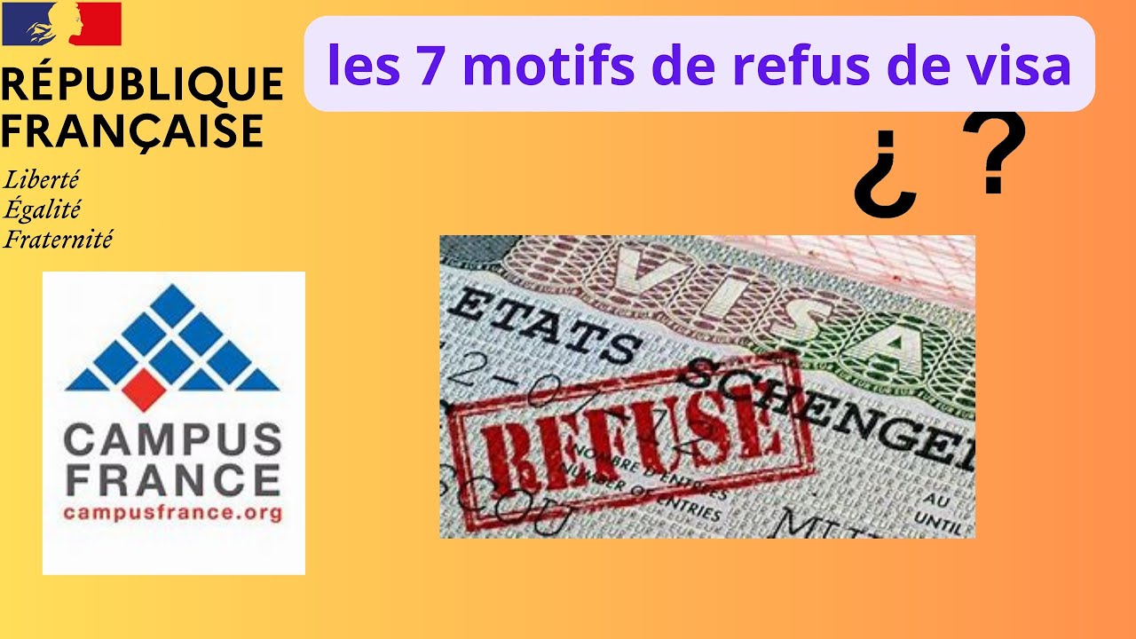 les 7 motifs à connaitre pour éviter le refus du visa étudiant/Campus