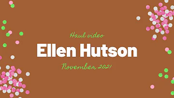 Ellen Hutson November 2021 Haul