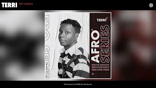 Terri - My Chest (Official Audio)