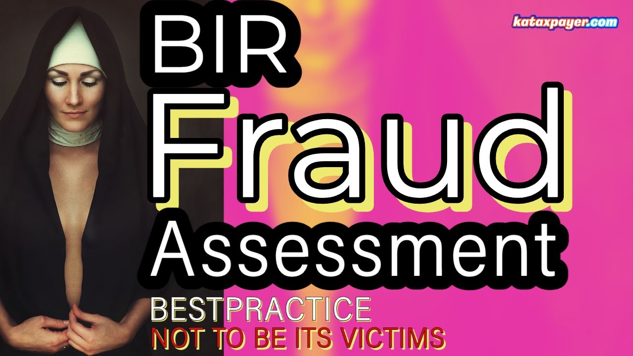 BIR Fraud Assessment Best Practice Not To Be Its Victims Avoiding Deficiency Taxes Tax Specialista