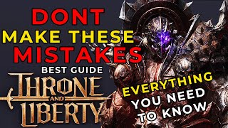 Top MISTAKES to AVOID in Throne and Liberty