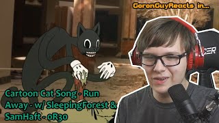 (CARTOON CAT EATS HIS VICTIMS!) Cartoon Cat Song - Run Away - 0R30 - GoronGuyReacts