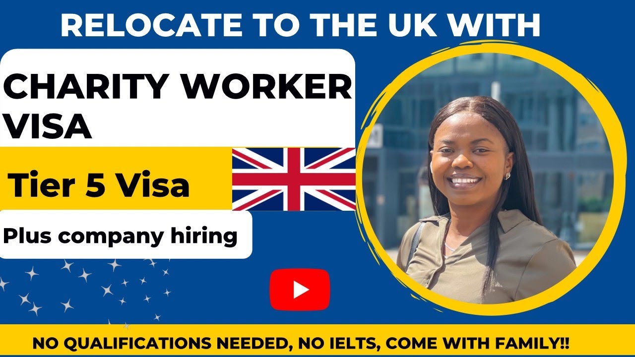 relocate-to-uk-using-the-tier-5-charity-worker-visa-temporary-work