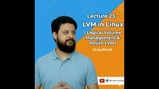 Lecture 23 – LVM in Linux | Logical Volume Management & Resize LVM | Urdu/Hindi