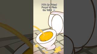 My Friend Forgot to Flush the Toilet 💀 (Animation memes) #shorts #youtubeshorts #funnyshorts