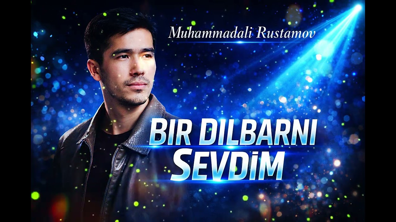 MuhammadAli Rustamov - Bir dilbarni sevdim
