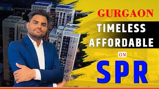 Truth Behind Affordable Housing Projects On SPR Road || Timeless Affordable Project Gurgaon Part 1