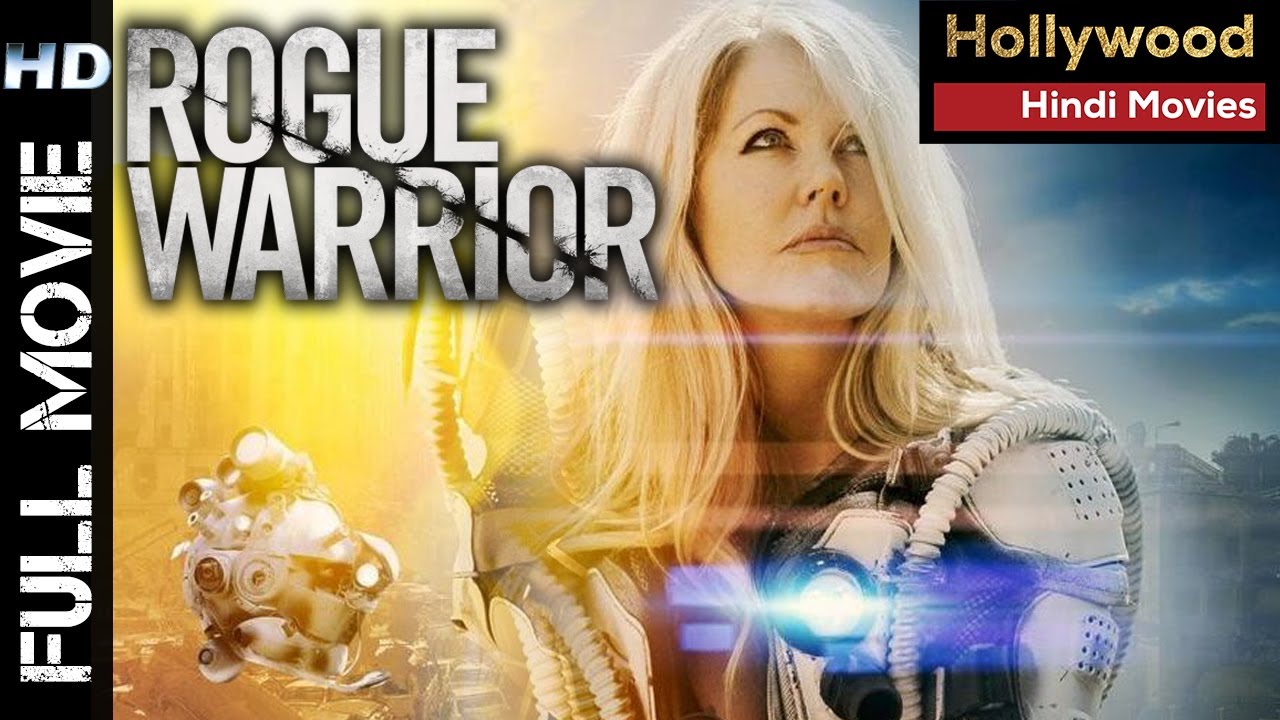 Rogue Warrior Full Hindi Dubbed Movies | New Hollywood Action Movies | Tracey Birdsall