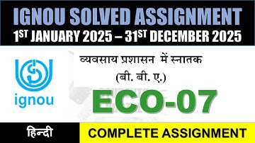 ECO 07 Solved Assignment 2025-26 || eco-07 solved assignment in Hindi || Jan 2025 to Dec 2025