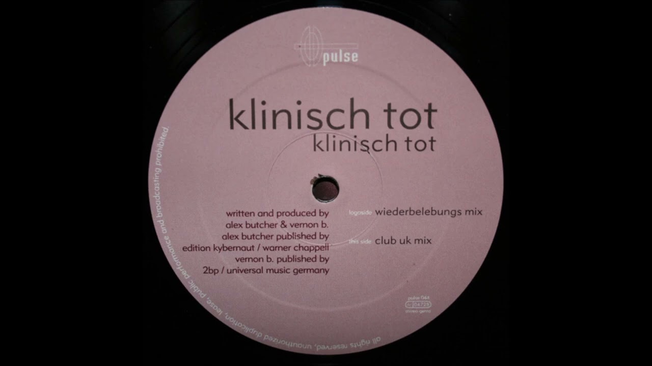 Klinisch Tot - Klinisch Tot (Club UK Mix) -2001-