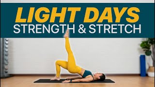 LIGHT DAYS: Strength &amp; Stretch 25-Minute | Joanna Soh
