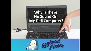Why Is There No Sound On My Dell Computer? - escueladeparteras