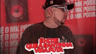 É HJ QUE A SANTINHA VIRA PUTA @marcoskauedj