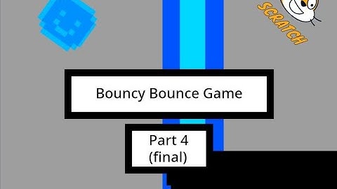 How to Make a Bouncy Bounce Game || Scratch 3.0 tutorial (Part 4)