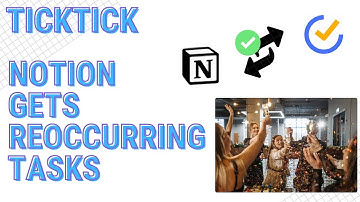 Notion Recurring Task! Can This Work with TickTick Integration?