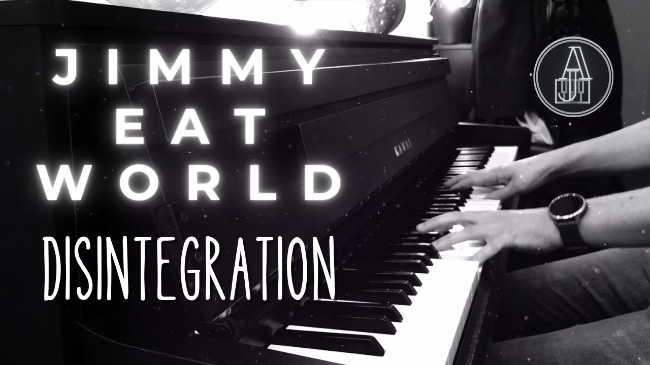 jimmy-eat-world-disintegration-piano-version-cover-alternative