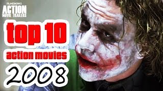 Top 10 Action Movies from 2008 - 10 year Anniversary
