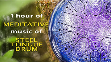 Steel Tongue Drum music for meditation, yoga, relaxation. (Tank Drum, Happy Drum Hapi )