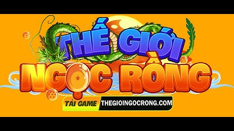 Nro Lậu Mới Nhất Thế Giới Ngọc Rồng Siêu Phẩm Cuối Ngày Ae Ơi Free SKH Thánh Tôn Free 25Tr Hồng Ngọc