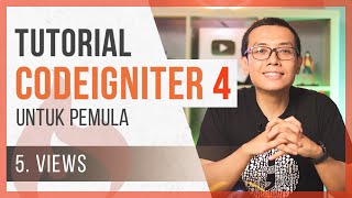 Tutorial CodeIgniter 4 untuk PEMULA | 5. Views
