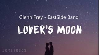 Lover&#39;s Moon Lyrics - EastSide Band Cover