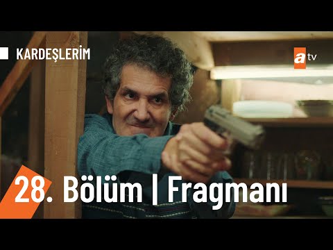 Kardeşlerim 28. Bölüm Fragmanı | ''Babanı kimin öldürdüğünü biliyorum!'' @Kardeslerim