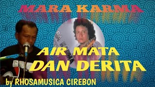 CINTA AIR MATA DAN DERITA MARA KARMA Karaoke Tanpa Vokal@DEDIROSADI