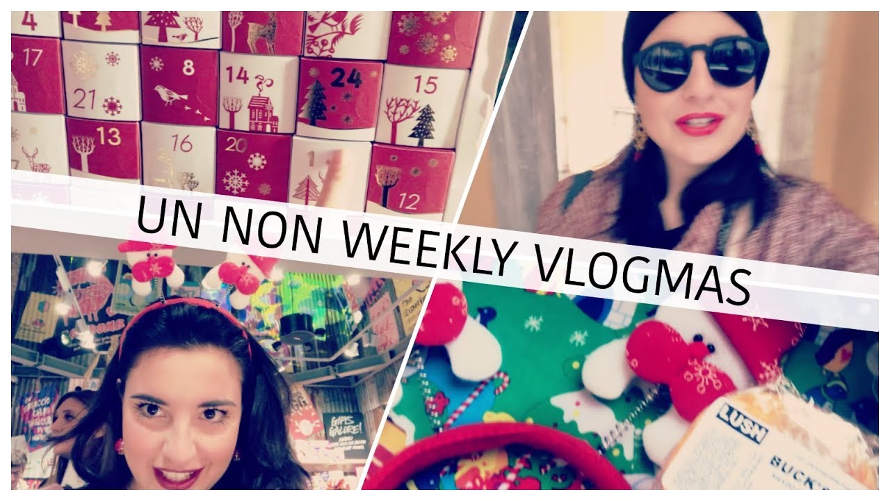 Weekly Vlogmas #1 - un non weekly vlogmas | Giorgia Turco