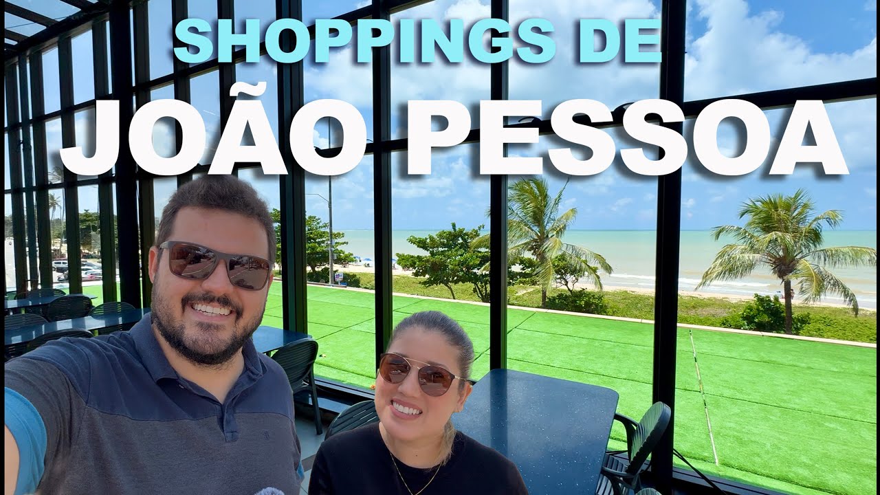 Shoppings de João Pessoa - Maior shopping da Paraíba e uma opção a beira mar.