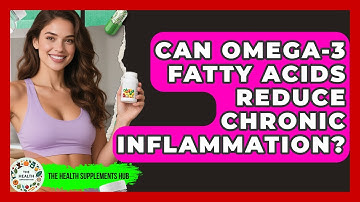 Can Omega-3 Fatty Acids Reduce Chronic Inflammation? - The Health Supplement Hub
