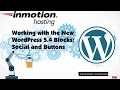 Working with the New WordPress 5.4 Blocks: Social and Buttons