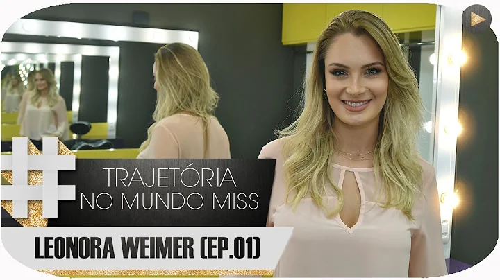 Trajetria no mundo Miss / Coluna Leonora Weimer (E...