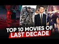 TOP: 9 Best Movies of the Last Decade | Moviesbolt