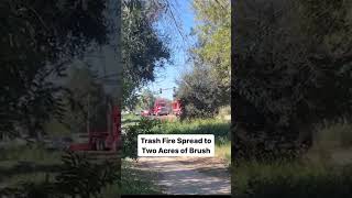 Trash Fire Spread To Two Acres Of Brush Citizen